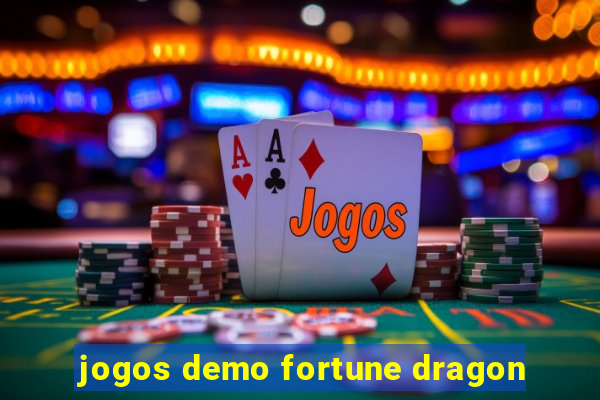 jogos demo fortune dragon